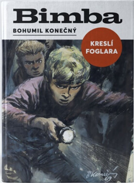 Bimba kreslí Foglara - Jan Hosnedl, Bohumil Konečný, Filip Konečný