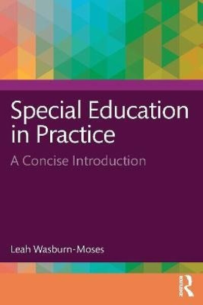 Special Education in Practice - Leah Wasburn-Moses