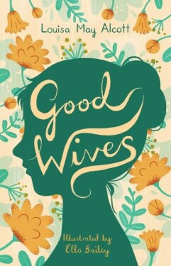 Good Wives Louisa May Alcott