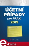 Účetní případy pro praxi 2019 - Vladimír Hruška e-kniha