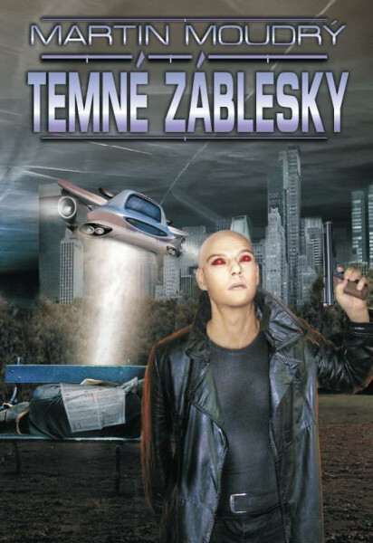 Temné záblesky - Martin Moudrý