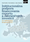 Inštitucionálna podpora financovania exportu zahraničných investícií