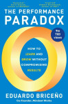 The Performance Paradox: Eduardo Briceno