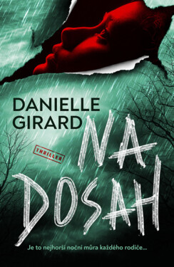 Na dosah - Danielle Girard