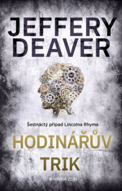 Hodinářův trik - Jeffery Deaver - e-kniha