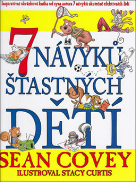 Návyků šťastných dětí Sean Covey