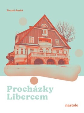 Procházky Libercem