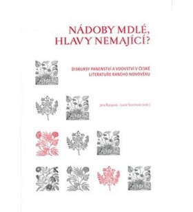 Nádoby mdlé, hlavy nemající? - Lucie Storchová