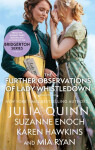 The Further Observations of Lady Whistledown: A dazzling treat for Bridgerton fans! - Julia Quinn