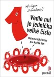 Vedle nul je jednička velké číslo