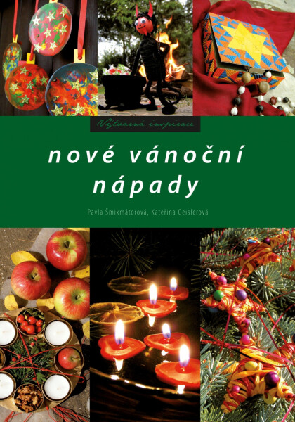 Nové vánoční nápady - Pavla Šmikmátorová