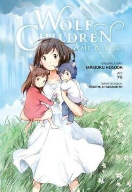 Wolf Children: Ame &amp; Yuki - Mamoru Hosoda