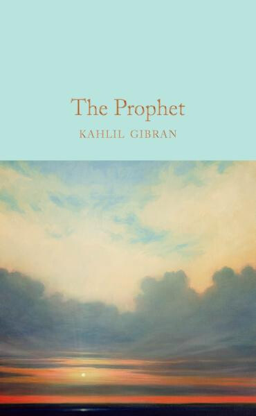 The Prophet - Kahlil Gibran