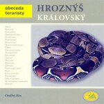 Hroznýš královský - Abeceda teraristy - Ondřej Hes