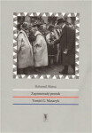 Zapomenutý prorok Tomáš Masaryk Bohumil Sláma