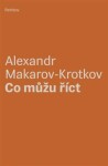 Co můžu říct Alexandr Makarov-Krotkov