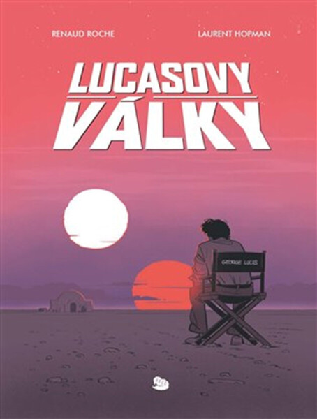 Lucasovy války (poškozená) - Laurent Hopman, Renaud Roche