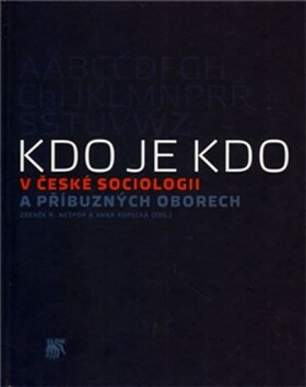 Kdo je Kdo české sociologii příbuzných oborech