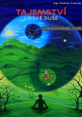 Tajemství lidské duše - Rostislav Szeruda