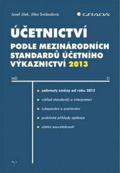 Účetnictví podle mezinárodních standardů účetního výkaznictví 2013 - Josef Jílek, Jitka Svobodová - e-kniha