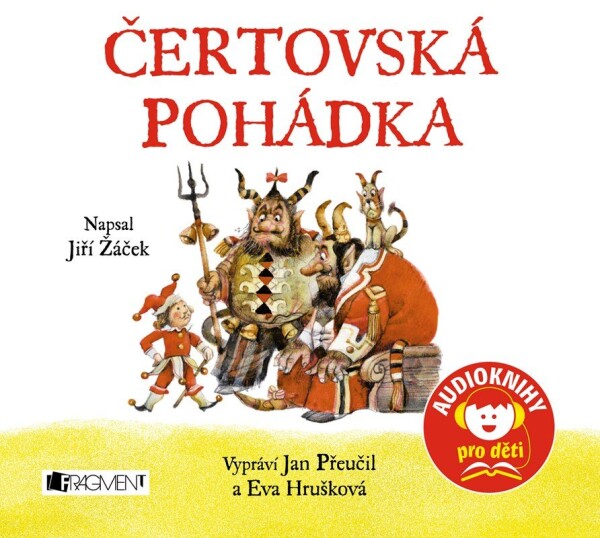 Čertovská pohádka Jan Přeučil Eva Hrušková) Jiří Žáček