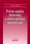 Právne aspekty zdravotnej ošetrovateľskej staroslivosti