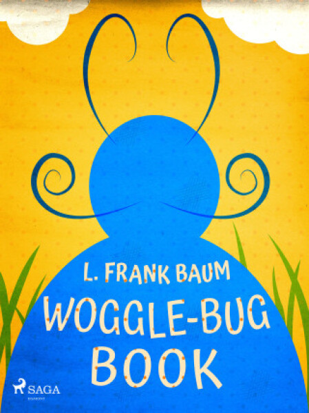 Woggle-Bug Book - Lyman Frank Baum - e-kniha