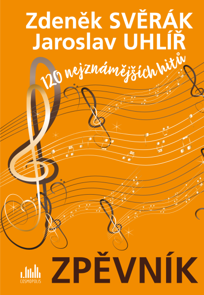 Zpěvník - Zdeněk Svěrák a Jaroslav Uhlíř - Zdeněk Svěrák, Jaroslav Uhlíř
