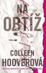 Na obtíž, 2. vydání - Colleen Hoover