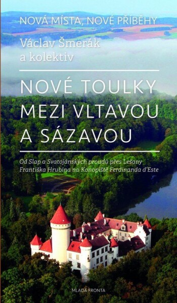 Nové toulky mezi Vltavou Sázavou