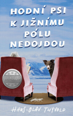 Hodní psi k jižnímu pólu nedojdou - Thyvold Hans-Olav - e-kniha
