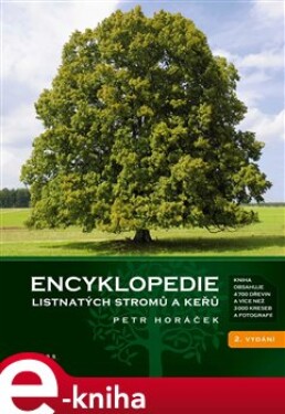 Encyklopedie listnatých stromů a keřů - Petr Horáček e-kniha