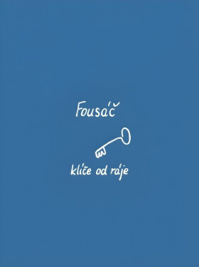 Klíče od ráje - Fousáč