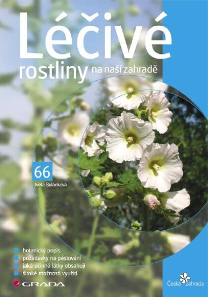 Léčivé rostliny na naší zahradě - Iveta Bulánková
