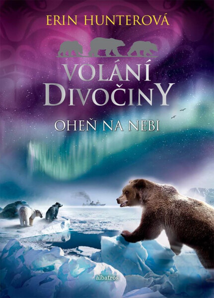 Volání divočiny 5 - Oheň na nebi - Erin Hunter