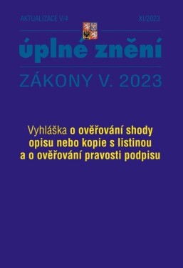 Aktualizace 2023 V/4 - Vyhláška o ověřování shody opisu nebo kopie s listinou