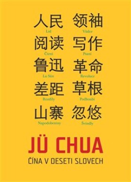 Čína deseti slovech Jü Chua