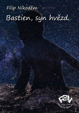 Bastien, syn hvězd - Nikodém Filip