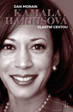 Kamala Harrisová - Dan Morain