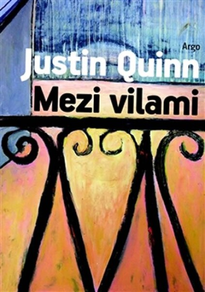 Mezi vilami Justin Quinn