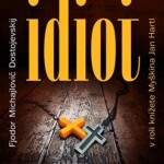Idiot Fjodor Michajlovič Dostojevskij