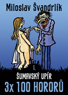Šumavský upír (2. vydání) - Miloslav Švandrlík