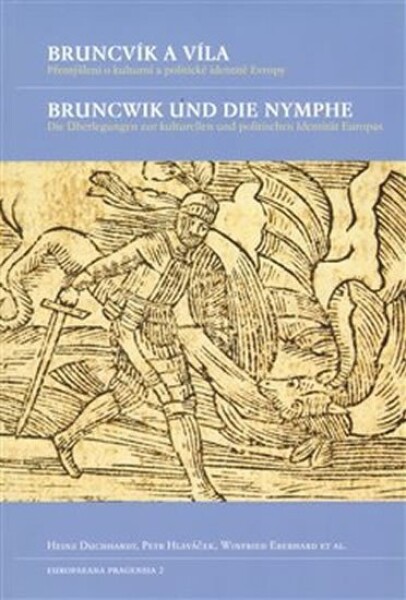 Bruncvík víla Bruncwik und die Nymphe. die und Heinz Duchhardt