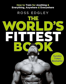The World´s Fittest Book - Ross Edgley