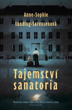 Tajemství sanatoria - Anne-Sophie Lunding-Sørensenová