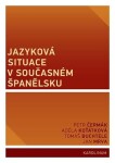 Jazyková situace v současném Španělsku - Petr Čermák