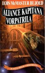 Aliance kapitána Vorpatrila Lois McMaster Bujold