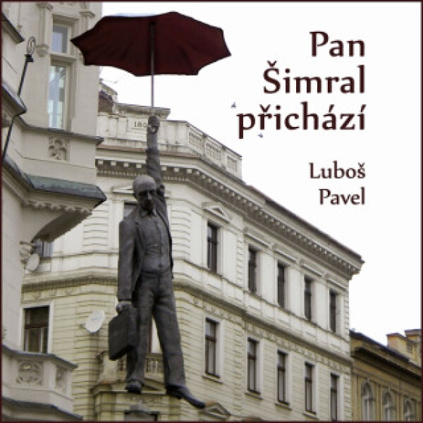 Pan Šimral přichází - Luboš Pavel - audiokniha