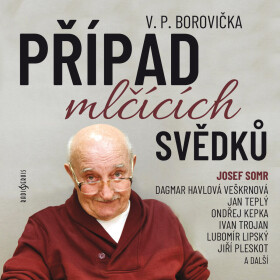 Případ mlčících svědků - Václav P. Borovička - audiokniha