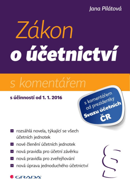 Zákon o účetnictví - Ing. Jana Pilátová
